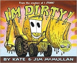 I'm Dirty! (Kate and Jim Mcmullan)