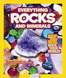 National Geographic Kids Everything Rocks and Minerals: Dazzling gems of photos and info that will rock your world