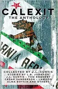 Calexit- The Anthology
