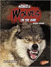 Wolves: On the Hunt (Killer Animals)