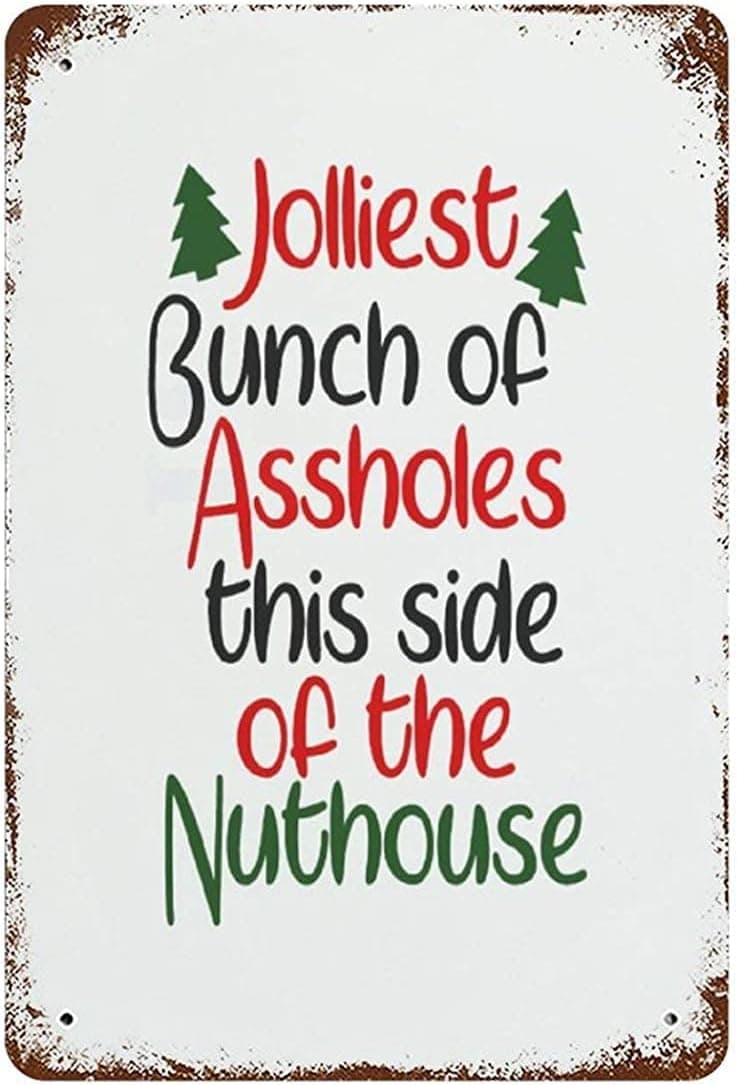 GFJQJH Vintage Retro Metal Tin Sign Wall Decor Art Jolliest Bunch of Assholes This Side The Nuthouse Christmas Funny Quote Home Plaque Poster Man Cave 8x12Inches (20x30cm) for Bar/Office/Home