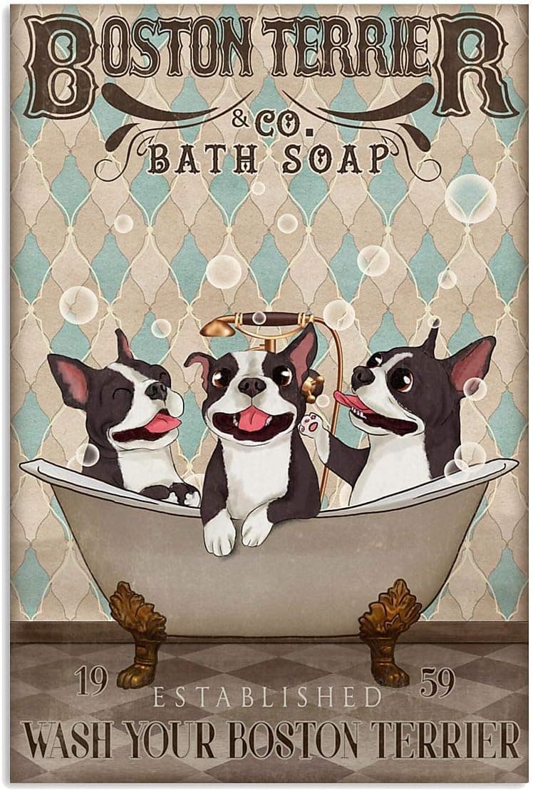 Metal Tin Signs Boston Terrier with Bathtub Poster Boston Terrier Bath Soap Wash Your Boston Terrier Wall Art Hanging Poster Paper Photography Living, Bedroom, Bathroom Home Decor 12x16 inch