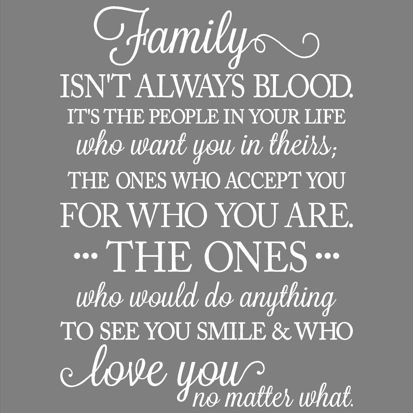 Family isn't Always Blood..it's the People in Your Life Who Want You in Theirs Vinyl Lettering Wall Decal (White, 16"W x 22"H)