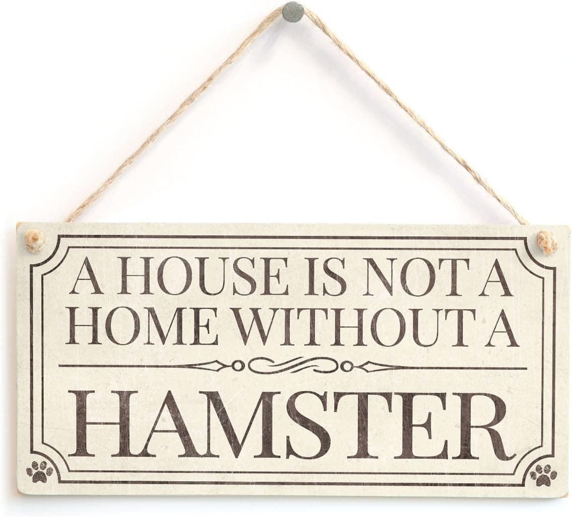 Meijiafei A House is Not A Home Without A Hamster - Home Accessory Gift Sign/Plaque for Hamster Lovers 10"x5"