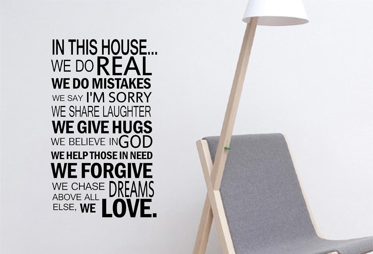 #2 In this house...we do real we do mistakes we say I'm sorry we share laughter we give hugs we believe in God we help those in need we forgive we chase dreams above all else, we love.Vinyl Decal Matte Black Decor Decal Skin Sticker Laptop