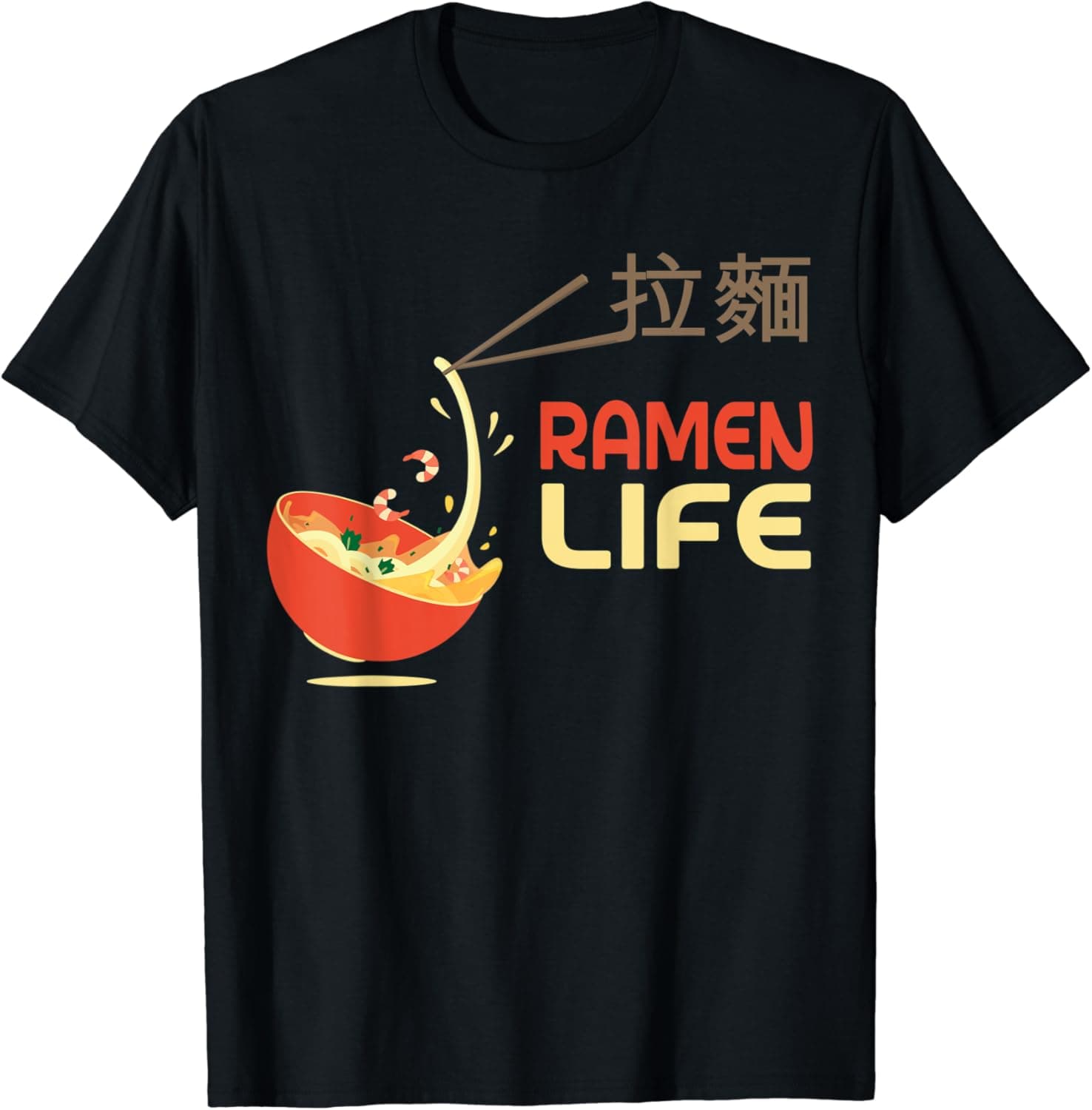Cute Ramen Life T-Shirt Japanese Food Tee