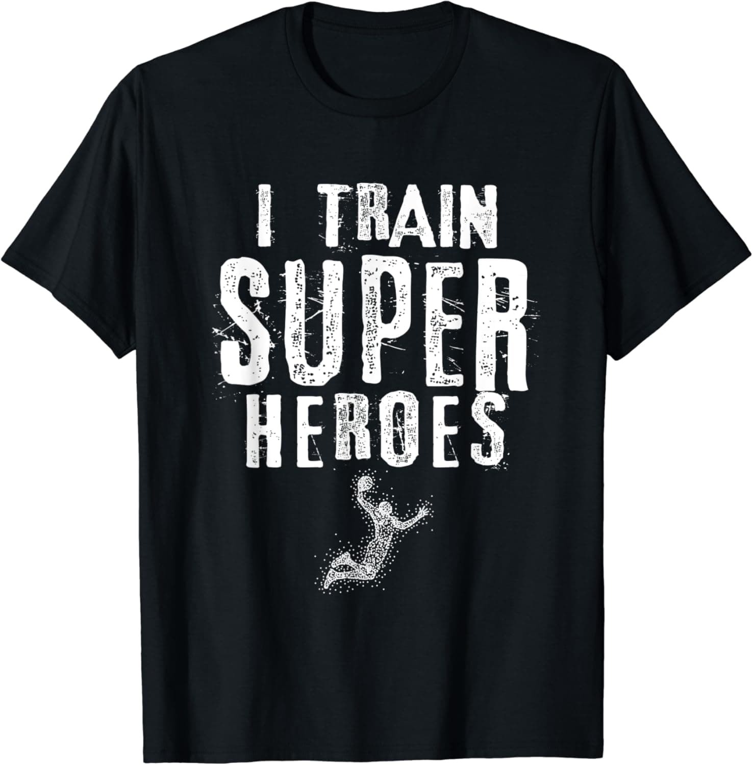 I Train Superheroes T-Shirt Basketball Coach Gift Shirt
